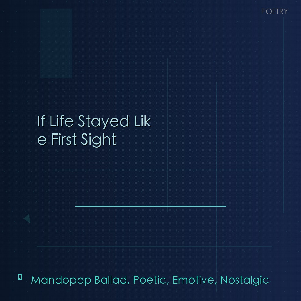 If Life Stayed Like First Sight